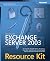 Microsoft® Exchange Server 2003 Resource Kit by Bill English