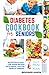 DIABETES COOKBOOK FOR SENIO...