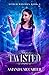 Twisted (Stitch Witches, #4)