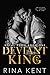 Deviant King (Royal Elite, #1)