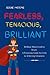 Fearless, Tenacious, Brilliant by Eddie Moore