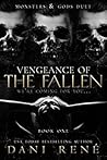 Vengeance of The Fallen (Monsters & Gods, #1) Book cover for Vengeance of The Fallen (Monsters & Gods, #1)