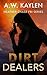 Dirt Dealers (Heather Chase...
