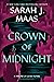 Crown of Midnight by Sarah J. Maas