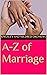 A-Z of Marriage