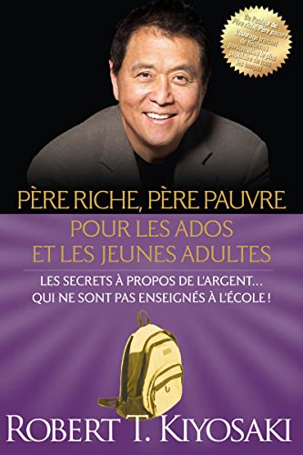 Père riche, père pauvre pour les ados et les jeunes adultes (Paperback)