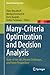 Many-Criteria Optimization and Decision Analysis by Dimo Brockhoff