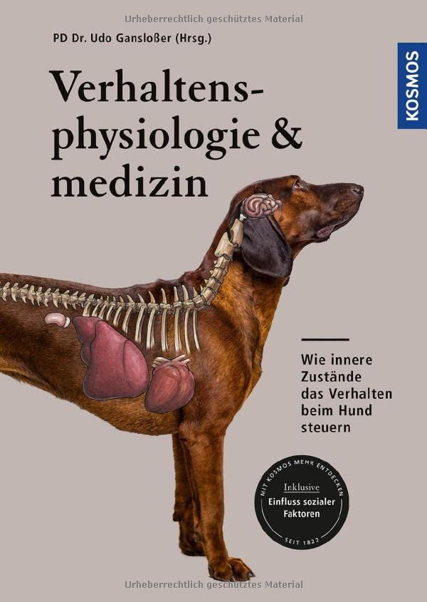 Verhaltensphysiologie & -medizin: Wie innere Zustände das Verhalten beim Hund steuern (Hardcover)