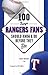 100 Things Rangers Fans Sho...