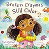 Broken Crayons St...