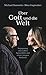 Über Gott und die Welt by Michael Horowitz