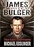 James Whitey Bulger: The Last Interviews