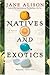 Natives and Exotics