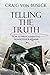 Telling the Truth: How to Write Narrative Nonfiction & Memoir
