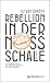 Rebellion in der Nussschale