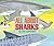 All About Sharks