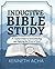 Inductive Bible Study: A Trusted Guide to Understanding and Applying the Word of God