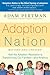 Adoption Nation: How the Ad...