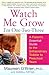 Watch Me Grow: I'm One-Two-Three : A Parent's Essential Guide to the Extraordinary Toddler to Preschool Years