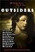 Outsiders : 22 All-New Stories From the Edge