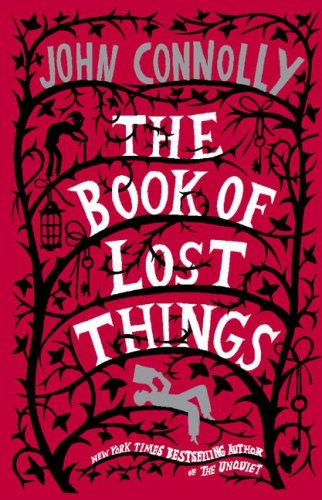 The Book of Lost Things: A Novel