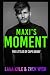 Maxi's Moment