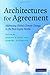 Architectures for Agreement: Addressing Global Climate Change in the Post-Kyoto World