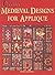 Creative Medieval Designs for Applique