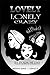 Lovely, Lonely, Crazy: Lovely