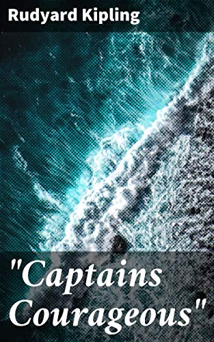 "Captains Courageous": A Story of the Grand Banks