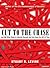 Cut to the Chase: And 99 Other Rules to Liberate Yourself and Gain Back the Gift of Time