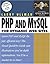 PHP and MySQL for Dynamic Web Sites: Visual QuickPro Guide
