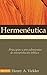 Hermeneutica: Principles and Procedures of Biblical Interpretation (Spanish Edition)