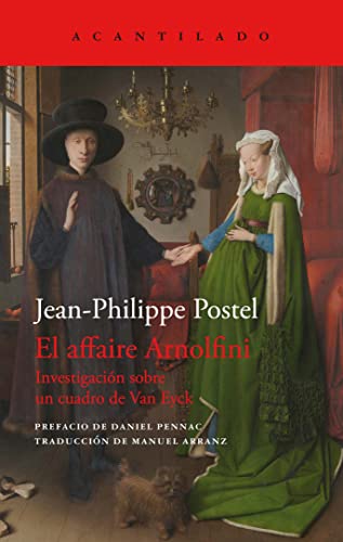 El affaire Arnolfini. Investigación sobre un cuadro de Van Eyck (Paperback)