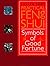 Lillian Too's Practical Feng Shui: Symbols of Good Fortune