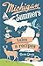 Michigan Summers: tales & r...