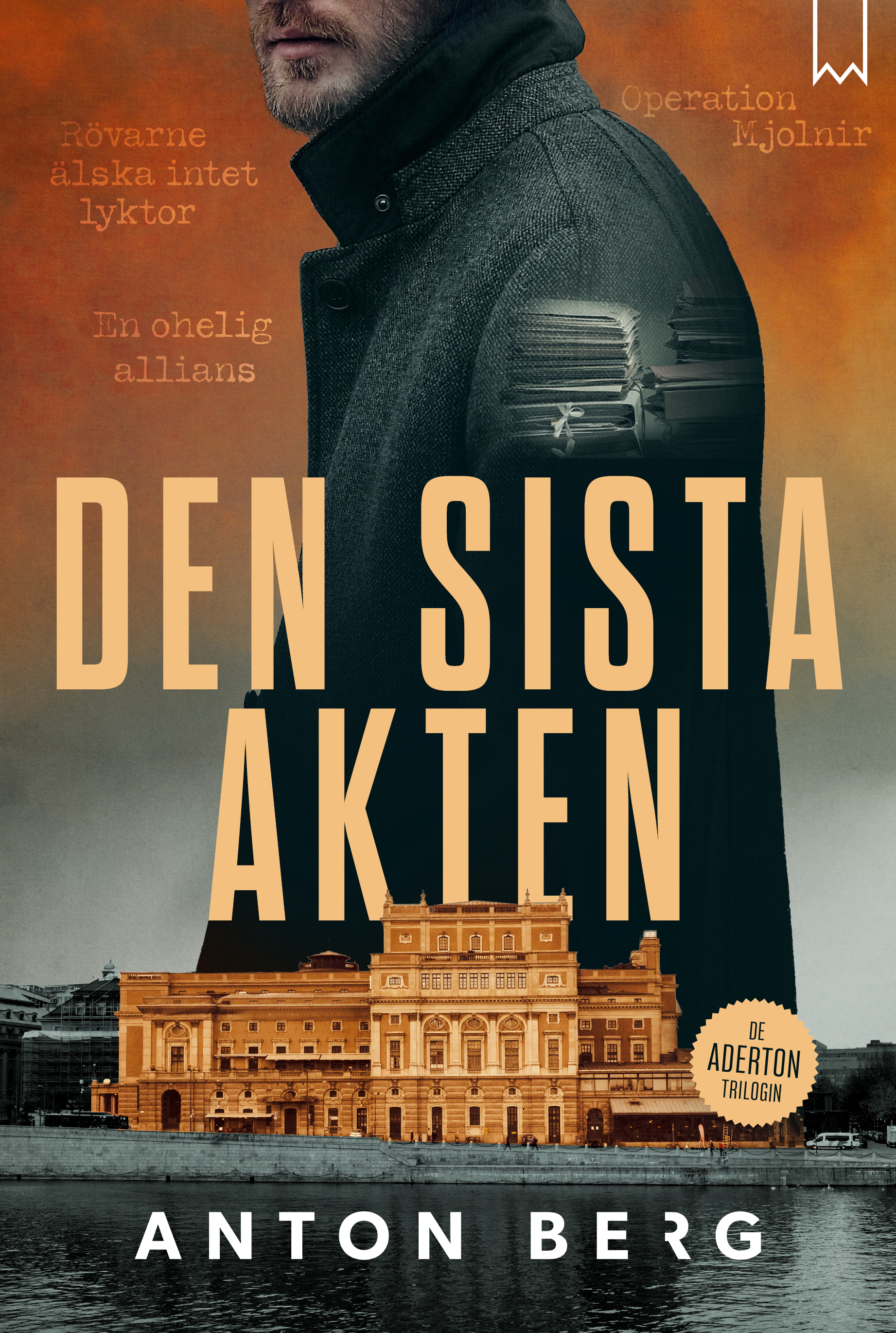 Den sista akten (De Aderton-trilogin, #3)