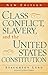 Class Conflict, Slavery, an...