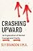 Crashing Upward: An Explora...
