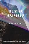 HUMAN ANIMALS