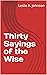 Thirty Sayings of the Wise