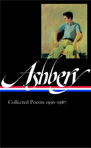 John Ashbery: Collected Poems, 1956-1987 (Library of America, No. 187)