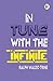 In Tune with the Infinite