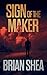 Sign of the Maker (Boston Crime Thrillers, 4)