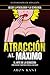 Atracción al Máximo by Aron Kant