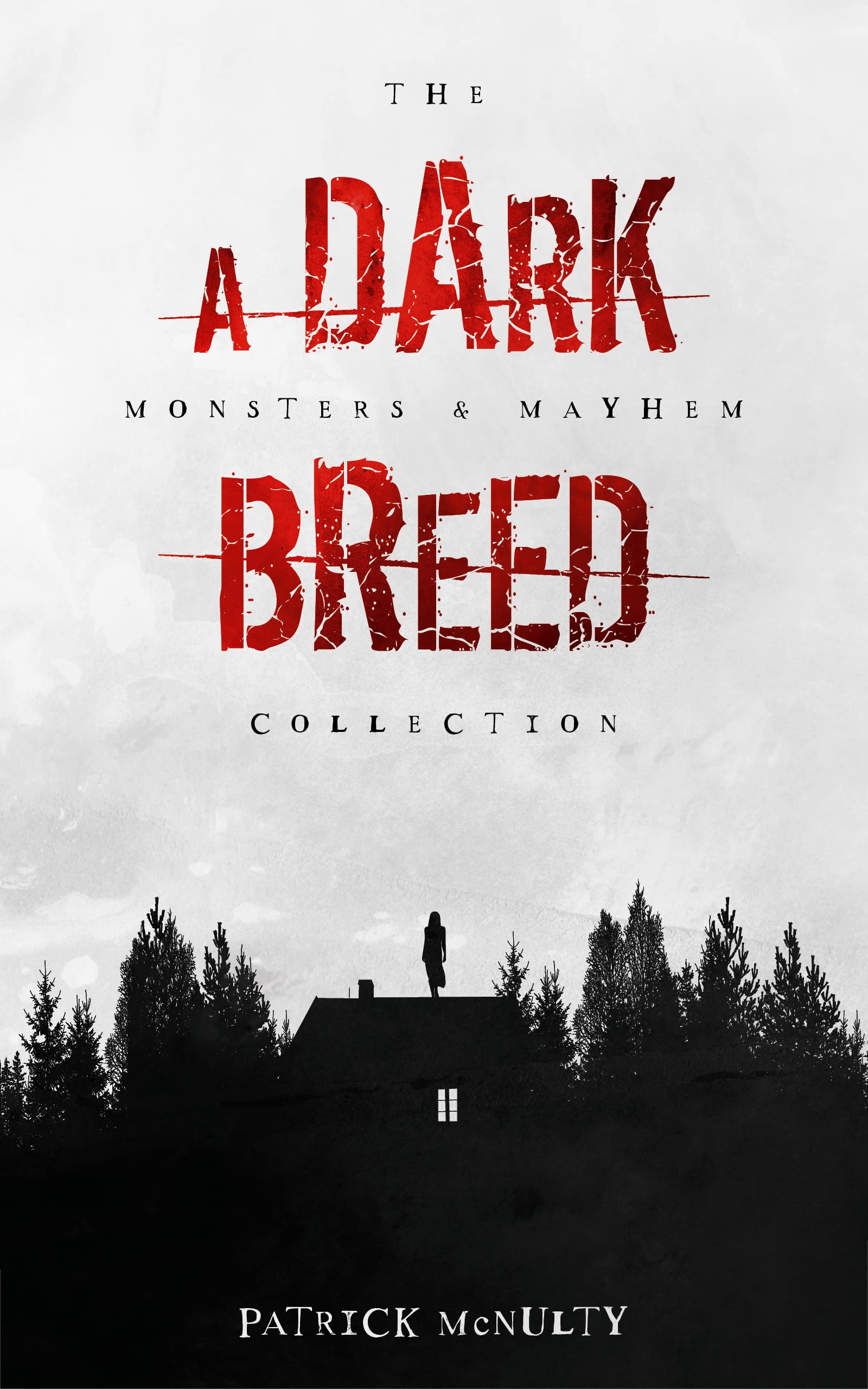 A Dark Breed (Monsters & Mayhem Collection, #1, The)