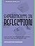 Experiments in Reflection: How to See the Present, Reconsider the Past, and Shape the Future (Stanford d.school Library)