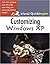 Customizing Windows XP: Visual QuickProject Guide