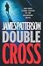 Double Cross by James  Patterson