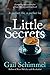 Little Secrets by Gail Schimmel Little Secrets by Gail Schimmel